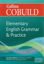 Collins Cobuild Elementary English Grammar and Practice