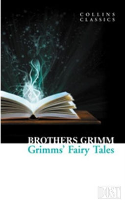 Grimms’ Fairy Tales (Collins Classics)