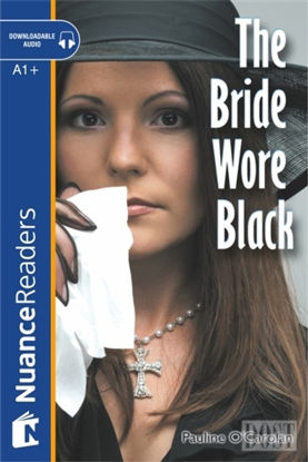 The Bride Wore Black +Audio (Nuance Readers Level-2) A1+