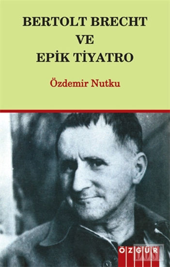 Bertolt Brecht ve Epik Tiyatro
