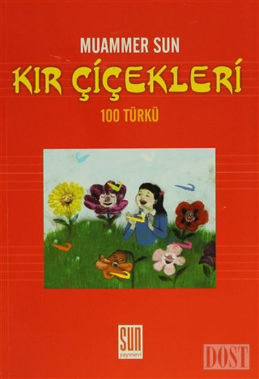 Kır Çiçekleri 100 Türkü