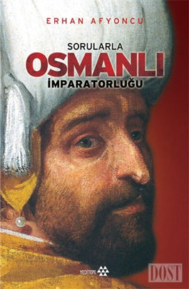 Sorularla Osmanlı İmparatorluğu