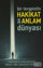 Bir Terapistin Hakikat ve Anlam Dünyası