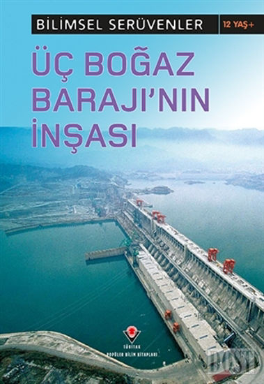 Bilimsel Serüvenler - Üç Boğaz Barajı'nın İnşası