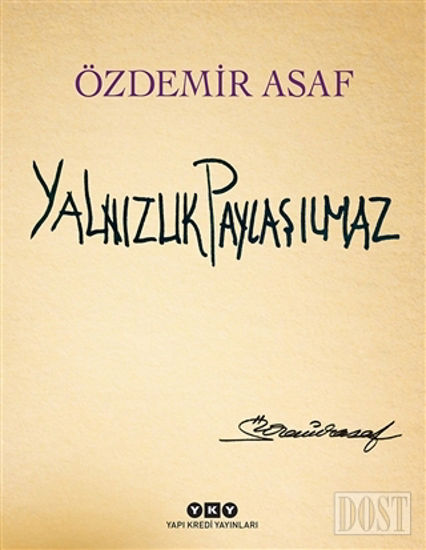 Yalnızlık Paylaşılmaz