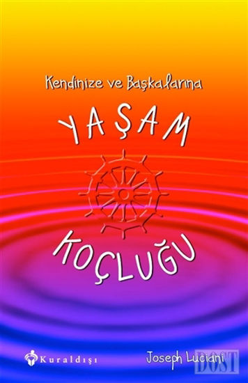 Kendinize ve Başkalarına Yaşam Koçluğu