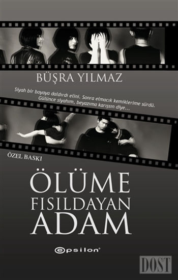 Ölüme Fısıldayan Adam (Özel Baskı)