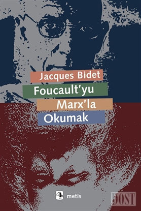 Foucault'yu Marx'la Okumak