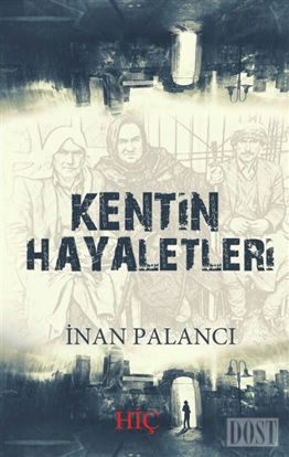 Kentin Hayaletleri