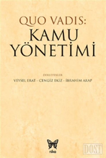 Quo Vadis: Kamu Yönetimi