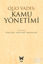 Quo Vadis: Kamu Yönetimi