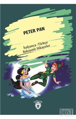 Peter Pan (Peter Pan) İtalyanca Türkçe Bakışımlı Hikayeler