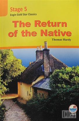 The Return of the Native - Stage 5