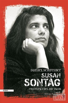 Susan Sontag - Entelektüel Bir İkon