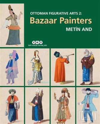 Bazaar Painters - Ottoman Figurative Arts 2