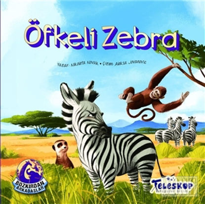 Öfkeli Zebra - Bozkırdan Arkadaşlar