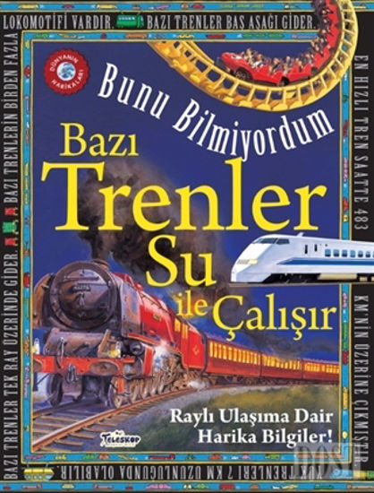 Bazı Trenler Su İle Çalışır - Bunu Bilmiyordum