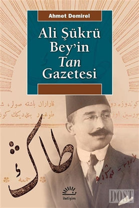 Ali Şükrü Bey’in Tan Gazetesi