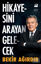 Hikayesini Arayan Gelecek