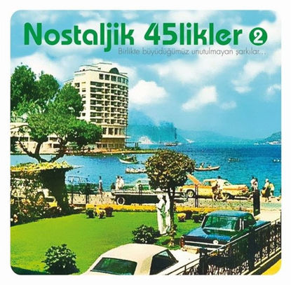 Nostaljık 45 Likler 2 resmi