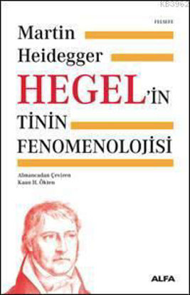 Hegel'in Tinin Fenomenolojisi resmi