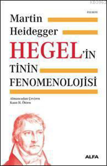 Hegel'in Tinin Fenomenolojisi resmi