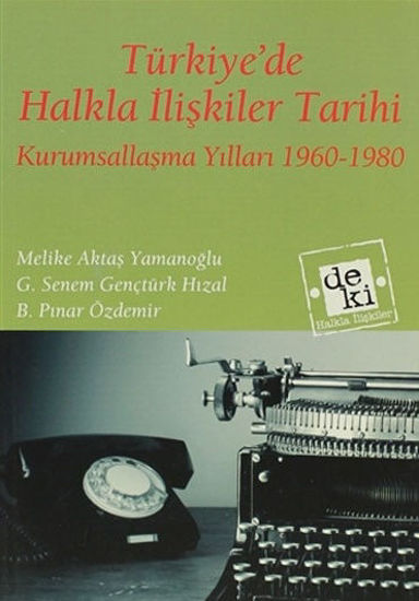 Türkiye'de Halkla İlişkiler Tarihi resmi