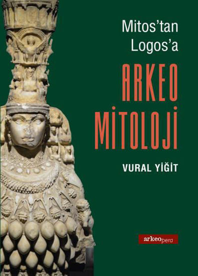 Mitos'tan Logos'a Arkeo Mitoloji resmi