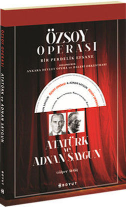 Özsoy Operası-Atatürk Ve Adnan Saygun resmi