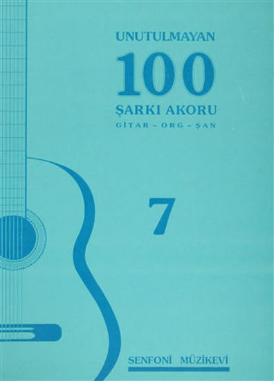 Unutulmayan 100 Şarkı Akoru-7 resmi