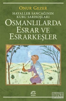 Osmanl larda Esrar ve Esrarke ler