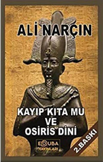 Kayıp Kıta Mu Ve Osiris Dini resmi