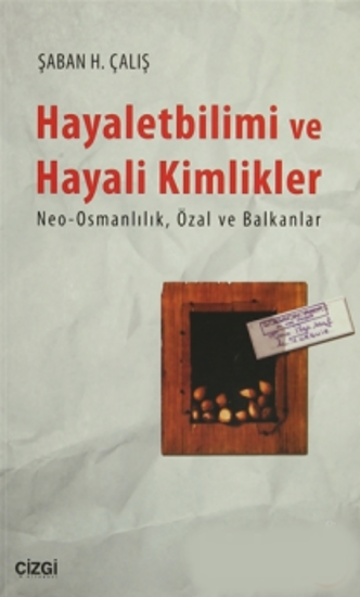 Hayaletbilimi Ve Hayali Kimlikler resmi