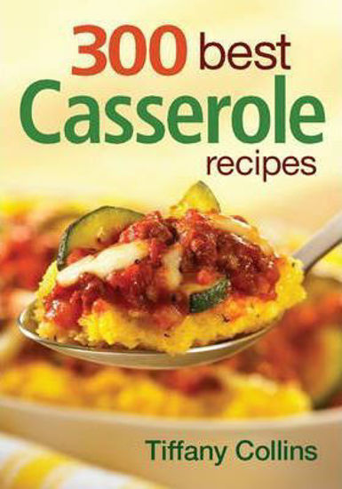 300 Best Casserole Recipes resmi