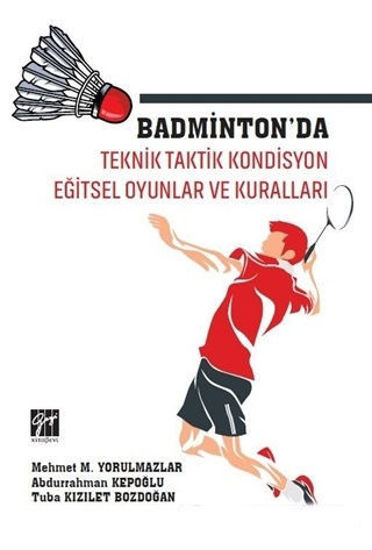 Badminton'Da Teknik Taktik Kondisyon resmi