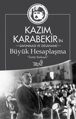 Kazım Karabekir'in Büyük  Hesaplaşma resmi