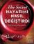 The Secret Hayat m Nas l De i tirdi