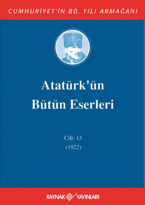 Atatürk'ün Bütün Eserleri-13 resmi