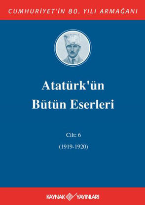 Atatürk'ün Bütün Eserleri-6 resmi