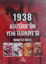 1938 Atatürk'ün Yeni Türkiye'si resmi
