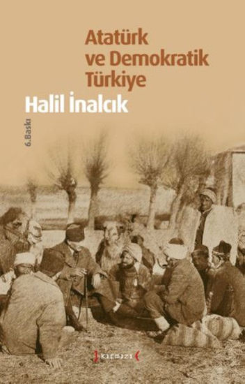 Atatürk Ve Demokratik Türkiye resmi