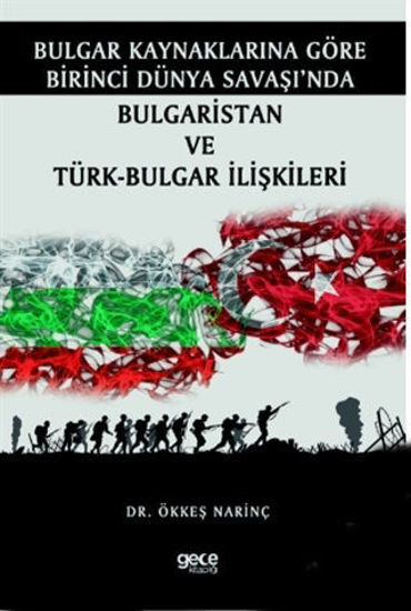 Bulgar Kaynaklarına Göre Birinci Dünya Savaşında Bulgaristan resmi