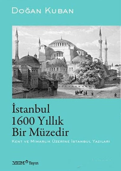 İstanbul 1600 Yıllık Bir Müzedir resmi