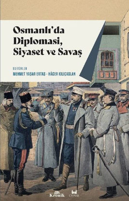 Osmanlı'da Diplomasi Siyaset Ve Savaş resmi