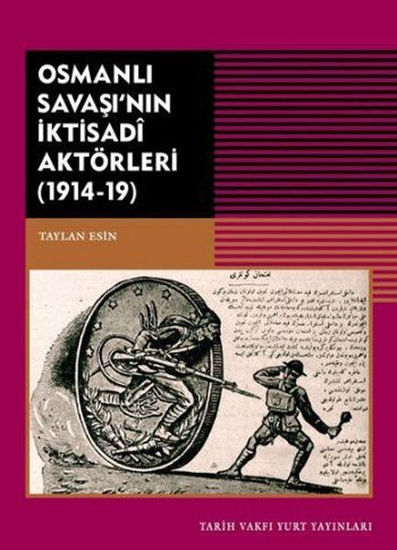 Osmanlı Savaşı'nın İktisadi Aktörleri (1914-19) resmi