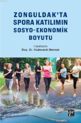 Zonguldak'ta Spora Katılımın Sosyo-Ekonomik Boyutu resmi