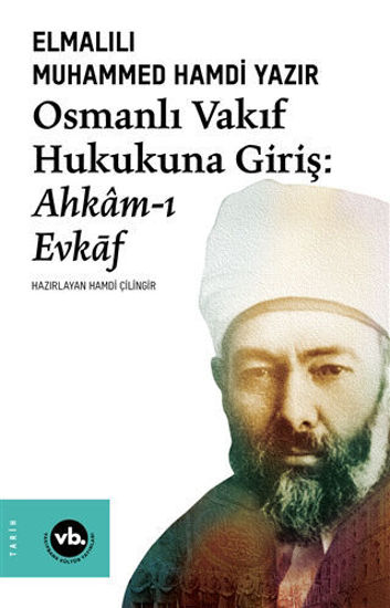 Osmanlı Vakıf Hukukuna Giriş: Ahkam-ı Evkaf resmi