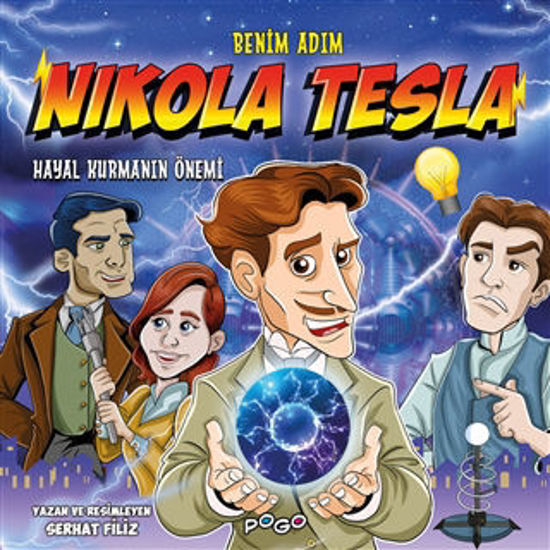 Benim Adım Nikola Tesla - Hayal Kurmanın Önemi resmi