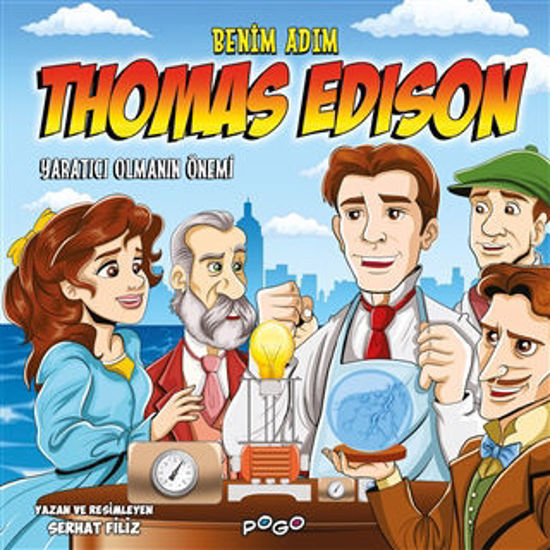 Benim Adım Thomas Edison - Yaratıcı Olmanın Önemi resmi