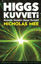 Higgs Kuvveti - Kozmik Simetri Nasıl Kırıldı? resmi